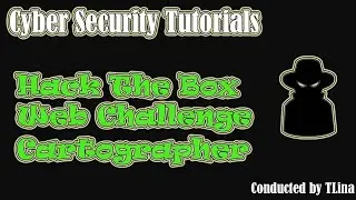 Hack The Box Web Challenge: Cartographer | Cyber Security | Hack The Box