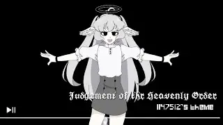 Judgement of the Heavenly Order - 1147512’s Theme