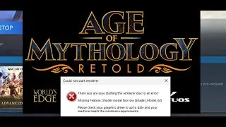 How To Fix Age of Mythology Retold Error There Was An Issue Starting The Renderer Due To An Error