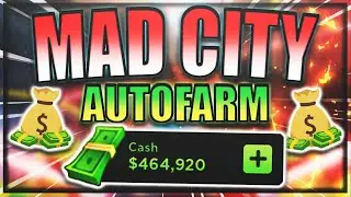 [NEW] Mad City Script / Hack | Auto Farm | Infinite Money | *PASTEBIN 2022*