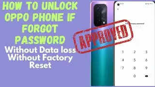 How to unlock Oppo Phone forgot password /Unlock Oppo without lossing data  without factory reset