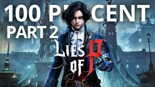 Lies of P 100% Walkthrough 🤥💯(All endings, collectibles and Platinum Trophy) Part 2/3