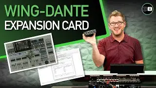 Using the Behringer Wing with the Wing-Dante Expansion Card