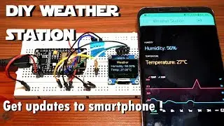 DIY WiFi Weather Station using ESP8266 & Blynk