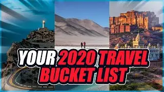 10 Places to Add to Your 2020 Travel Bucket List