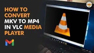 How to Convert MKV to MP4 in VLC in Windows Desktop?