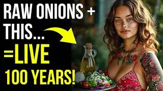 Want To Live 100 Years? Eat Raw Onions In Combination With These 10 Foods For Longevity!