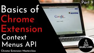 Basics of Chrome Extension - Context Menus API