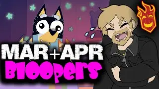 Blooper Reel (March and April 2024)