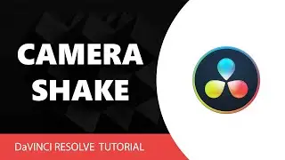 DaVinci Resolve Tutorial: How to do Camera Shake Effect in Davinci Resolve