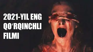 Eng Qo'rqinchli va Ujas Kino 2021-Yildagi / Yangi Tarjima Kinolar 2022 Uzbek tilida