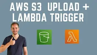 AWS S3 File Upload + Lambda Trigger (Tutorial In NodeJS)