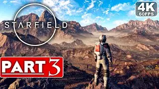 STARFIELD Gameplay Walkthrough Part 3 FULL GAME [4K 60FPS PC ULTRA] - No Commentary