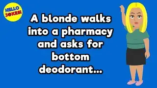 🤣 Funny Joke of the Day: A blonde walks into a pharmacy and asks for... | The Funniest Jokes