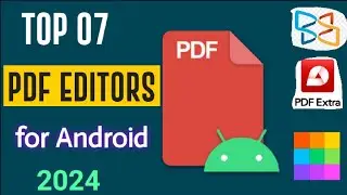 Top 7 PDF Editors readers for Android in 2024|Simplify Your Smartphone PDF Management!|ITFO 