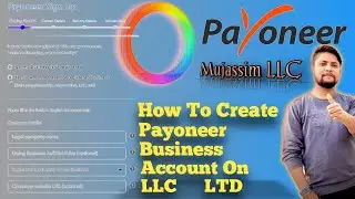 How To Create Payoneer Business Account | Using USA LLC | Or UK LTD In India In Pakistan #payoneer