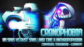 Cronophobia (FNF Indie Cross x Dusttale Mix - Bad Time x Anthropophobia)
