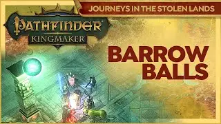 Puzzling Barriers At Lonely Barrow // Pathfinder Kingmaker // Journeys In The Stolen Lands