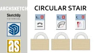 Making Circular Stair in Three Different Methods in SketchUp.