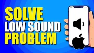 How To Solve Low Sound Problem In iPhone (Quick Fix)