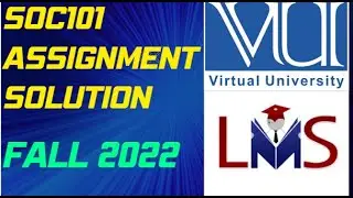 SOC101 assignment solution file 2022 vu virtual university fall 2022