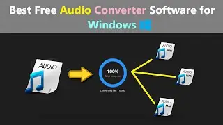 Best Free Audio Converter Software for Windows.