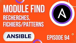 ANSIBLE - 94. MODULE FIND : RECHERCHER DES FICHIERS/DIR, PATTERNS, AGE, SIZE...