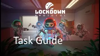 Lockdown protocol task tutorial (A quick tutorial on every task}