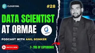 MSC To Data Scientist At ORMAE | Career Ki Baat With Cloudyml | Ep-28