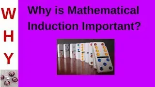 Relevance of Mathematical Induction