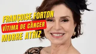 Morre a atriz Françoise Forton vítima de câncer amigos lamentam perda (Últimas Notícias)