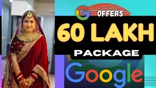 Bihar Girl CRACKED 60 Lakh Package GOOGLE | Alankrita sakshi Inspiring story