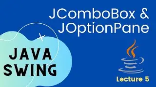 Java Swing : JComboBox and JOptionPane Swing Components | Hindi Tutorial