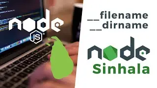 NodeJS Sinhala - __dirname and __filename Global Objects