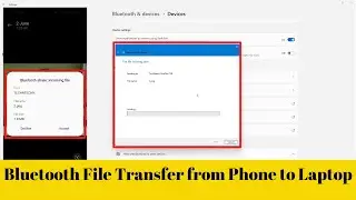 Bluetooth File Transfer from mobile phone to laptop/pc on Windows 11