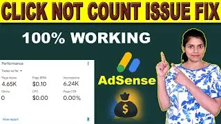 AdSense Click Not Counting: 100% Problem Solved | Google AdSense Earnings Drop How To Fix