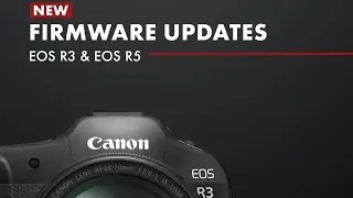 Update Canon Camera Firmware with Canon Camera Connect Mobile App | Easy Guide #firmware