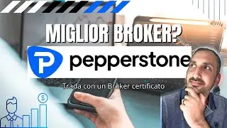 Miglior broker Forex 2024? | Recensione PEPPERSTONE