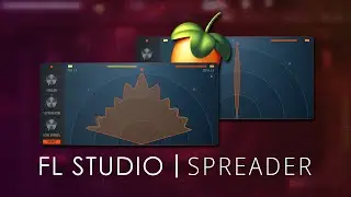 FL STUDIO | Spreader - Expand Your Stereo, Preserve Your Mono!