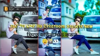 Top 30 XMP HD lightroom preset new!Lightroom Presets Free 2024! Pack Free Download