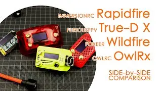 FPV goggle module comparison: Foxeer Wildfire vs IRC Rapidfire vs OwlRC OwlRx vs FuriousFPV TrueD-X