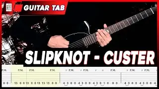 Slipknot - Custer | GUITAR LESSON