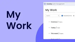 My Work | monday.com tutorials