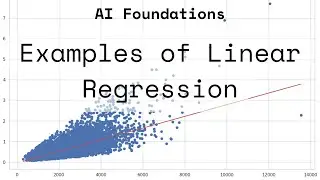 AI Foundations Part 3: Examples of Linear Regression in Python