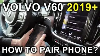 Volvo V60 (2019-2022): How To Pair (Connect) Smartphone Using Bluetooth?