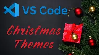 Decorate Your VS Code for Christmas