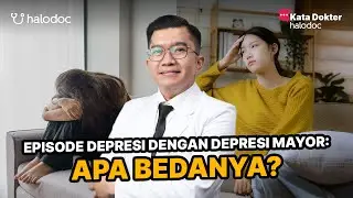 Perbedaan Episode Depresi dengan Depresi Mayor