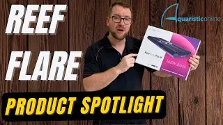 Reef Flare Pro - Product Spotlight