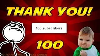 100 Subscribers!? OH MY GUUDNESS! Thank you so much!