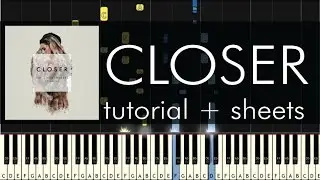 The Chainsmokers ft. Halsey - Closer - Piano Tutorial - How to Play + Sheets